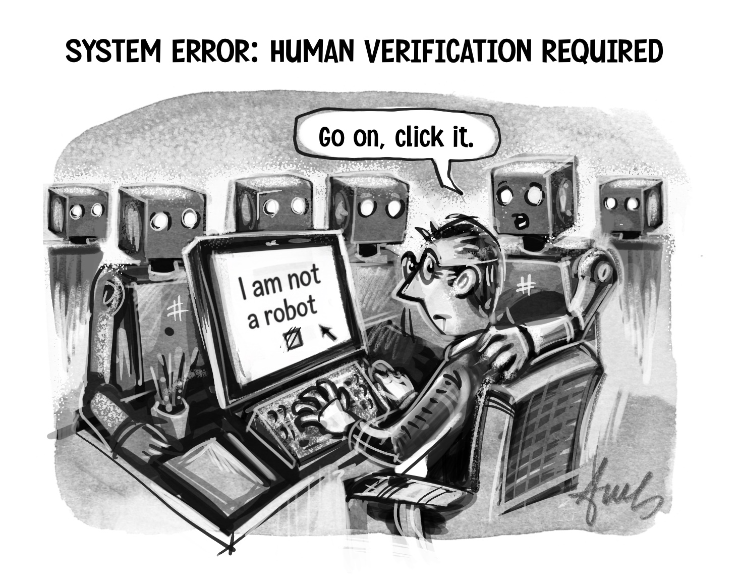 A nervous person faces a robot-run human verification test